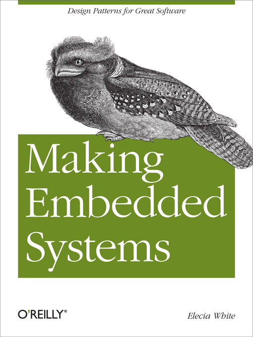 Title details for Making Embedded Systems by Elecia White - Available